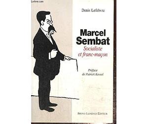 Marcel Sembat: Socialiste et franc-maçon