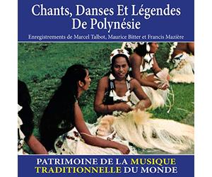 Marcel Talbot - Chants, Danses et Légendes de Polynésie-Patrimoine de la Musique Traditionnelle du Monde
