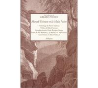 Marcel Weinum et la Main Noire Textes de Marcel Weinum, Jean-Jacques Bastian, René Kleinmann, Aimé Martin et Albert Uhlrich - Gérard Pfister - Arfuyen - broché - Etude