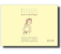 Oeuvre poétique intégrale: Textes versifiés publiés & inédits