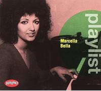 Bella, Marcella - Playlist: Marcella Bella [Import]