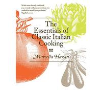 Marcella Hazan - Essentials of Classic Italian Cooking - Hardback - E245z