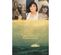 MARCELLE: A Story of Survival, Reinvention, and Love