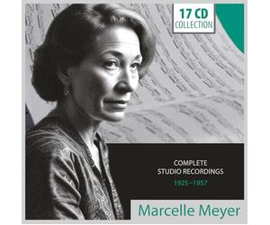Marcelle Meyer : Intégrale des Enregistrements Studio de 1925 À 1957
