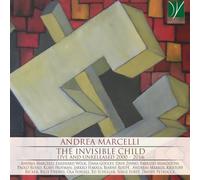 Marcelli Andrea - The Invisible Child - Live and Unreleased 2000-2016
