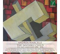 Marcelli Andrea - The Invisible Child-Live and Unreleased 2000-2016 [Import]