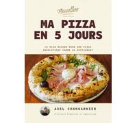 Marcellino - Ma Pizza en 5 Jours: Nouvelle édition - Le plan maison pour une pizza napolitaine comme au restaurant