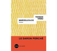 Thomas Vinau – Marcello & Co – Roman – Broché – Gallimard