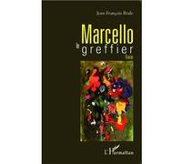 Marcello le greffier Jean-François Rode (Auteur)