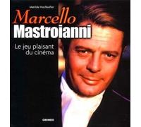 Marcello Mastroianni - Le Jeu Plaisant Du Cinéma