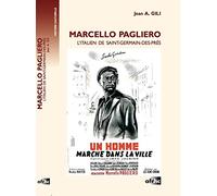 Marcello Pagliero : L'Italien de Saint-Germain-des-Prés