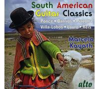 Marcelo Kayath - South American Guitar Classics [New CD]