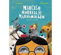 Marcelo, Martello, Marshmallow