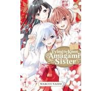 Marcey Naito - Tying the Knot with an Amagami Sister 1 1 - Paperback - G245z