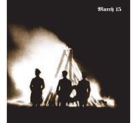 March 15 - Our Love Becomes a Funeral Pyre