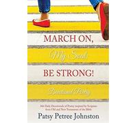 March On, My Soul; Be Strong!