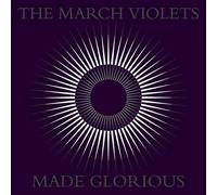 March Violets,the - Made Glorious