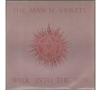 MARCH VIOLETS - WALK INTO THE SUN 12 INCH (12" VINYL) UK REBIRTH