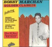 Marchan, Bobby - Golden Classics