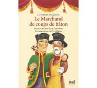 Marchand de coups de bâton - José-Luis Gonzalez - Seuil Jeunesse - cartonné - Album jeunesse dès 3 ans