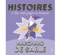 Histoires à lire avec papa et maman - Marchand de sable