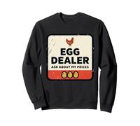Marchand d'œufs Demandez à Propos de Mes Prix Gardien de Poulet Amusant Homestea Sweatshirt