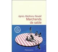 Agnès Mathieu-Daudé – Marchands de sable – Roman – Broché