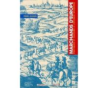 Marchands d'Europe : Pratiques et savoirs à l'époque moderne