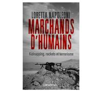 Marchands d'humains Kidnapping, rackets et terrorisme - Loretta Napoleoni - Calmann-Levy - broché - Essai