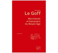Marchands Et Banquiers Du Moyen Age