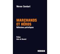 Marchands et héros: Réflexions patriotiques