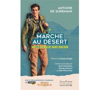 Marche au désert sur le chemin de saint Guilhem - Antoine De Suremain - Salvator - broché - Récit