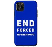 Marche des Femmes féministes Pro-Choix pour Mettre Fin à la maternité forcée Coque pour iPhone 11 Pro Max