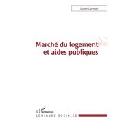 Marché du logement et aides publiques - Didier Cornuel - L'harmattan - broché - Essai