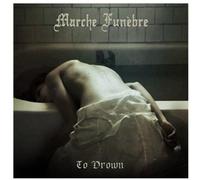 Marche Funebre - to Drown [Import]