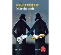 Marché noir (La Saga des Savoisy, Tome 11) Michèle Barrière (Auteur)