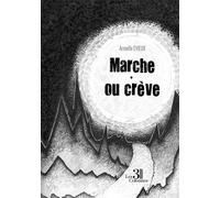 Marche ou crève - Armelle Evieux - Trois Colonnes - broché - Poésie