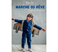 Marche ou Rêve: La voie du non-pouvoir