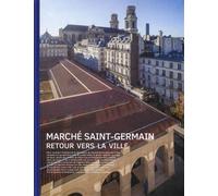 Marché Saint-Germain, retour vers la ville - Virginie Picon-Lefebvre - Archibooks - broché - Monographie