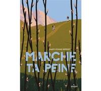 Marche ta peine Maryvonne Rippert (Auteur), Victor Lejeune (Illustration)