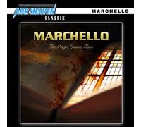 Marchello - Magic Comes Alive