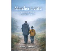 Marcher à côté: Accompagner le deuil des adultes et des enfants