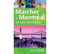 Marcher à Montréal et ses environs