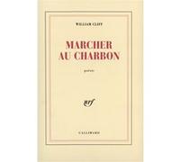 Marcher au charbon William Cliff (Auteur)