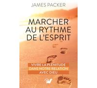 Marcher au rythme de l’Esprit: Vivre la plénitude dans notre relation avec Dieu