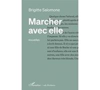 Marcher avec elle Brigitte Maeght (Auteur)