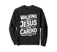 Marcher avec Jésus est Mon entraînement Cardio Sweatshirt