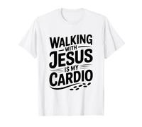 Marcher avec Jésus est Mon entraînement Cardio T-Shirt