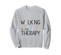 Marcher, c’est ma thérapie gratuite. Sweatshirt