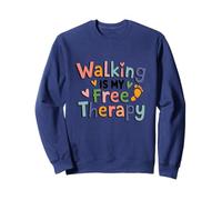 Marcher, c’est ma thérapie gratuite. Sweatshirt